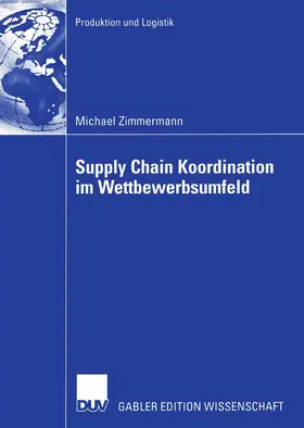 Zimmermann |  Supply Chain Koordination im Wettbewerbsumfeld | Buch |  Sack Fachmedien