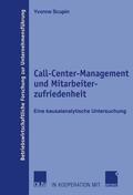 Scupin |  Scupin, Y: Call-Center-Management und Mitarbeiterzufriedenhe | Buch |  Sack Fachmedien