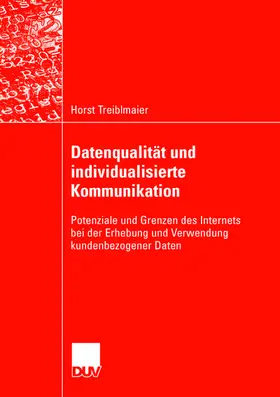 Treiblmaier |  Datenqualität und individualisierte Kommunikation | Buch |  Sack Fachmedien