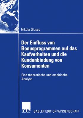 Glusac | Glusac, N: Einfluss von Bonusprogrammen auf das Kaufverhalte | Buch | 978-3-8350-0196-1 | sack.de