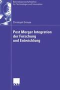 Grimpe |  Grimpe, C: Post Merger Integration der Forschung und Entwick | Buch |  Sack Fachmedien