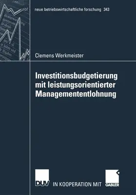 Werkmeister |  Investitionsbudgetierung mit leistungsorientierter Managemententlohnung | Buch |  Sack Fachmedien