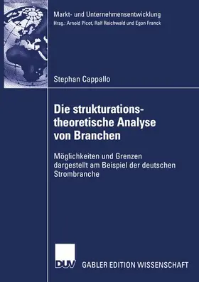 Cappallo |  Die strukturationstheoretische Analyse von Branchen | Buch |  Sack Fachmedien
