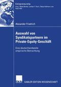 Friedrich |  Auswahl von Syndikatspartnern im Private-Equity-Geschäft | Buch |  Sack Fachmedien