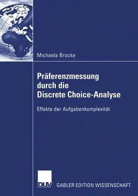 Brocke |  Präferenzmessung durch die Discrete Choice-Analyse | Buch |  Sack Fachmedien