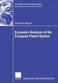 Wagner |  Wagner, S: Economic Analyses of the European Patent System | Buch |  Sack Fachmedien