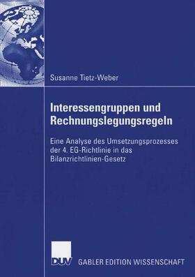 Tietz-Weber | Interessengruppen und Rechnungslegungsregeln | Buch | 978-3-8350-0242-5 | sack.de