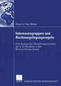 Tietz-Weber |  Interessengruppen und Rechnungslegungsregeln | Buch |  Sack Fachmedien