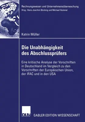 Müller |  Die Unabhängigkeit des Abschlussprüfers | Buch |  Sack Fachmedien