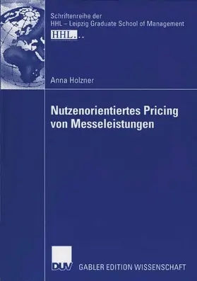 Holzner |  Nutzenorientiertes Pricing von Messeleistungen | Buch |  Sack Fachmedien