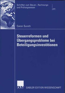 Sureth |  Sureth, C: Steuerreformen und Übergangsprobleme bei Beteilig | Buch |  Sack Fachmedien