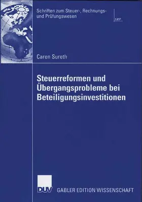 Sureth | Steuerreformen und Übergangsprobleme bei Beteiligungsinvestitionen | Buch | 978-3-8350-0268-5 | sack.de