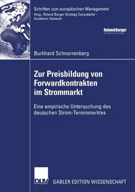Schnorrenberg |  Zur Preisbildung von Forwardkontrakten im Strommarkt | Buch |  Sack Fachmedien