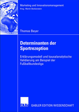Beyer |  Beyer, T: Determinanten der Sportrezeption | Buch |  Sack Fachmedien