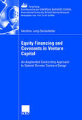Jung-Senssfelder |  Jung-Senssfelder, K: Equity Financing and Covenants in Ventu | Buch |  Sack Fachmedien