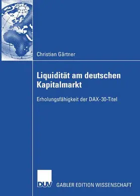 Gärtner |  Liquidität am deutschen Kapitalmarkt | Buch |  Sack Fachmedien