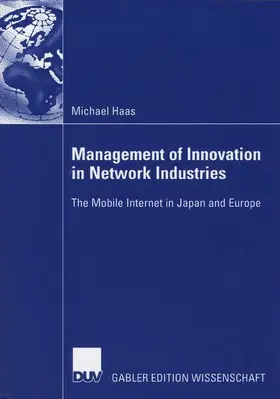 Haas |  Management of Innovation in Network Industries | Buch |  Sack Fachmedien