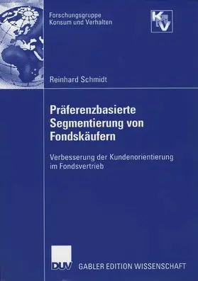 Schmidt |  Präferenzbasierte Segmentierung von Fondskäufern | Buch |  Sack Fachmedien