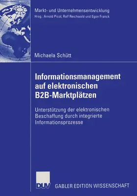 Schütt |  Informationsmanagement auf elektronischen B2B-Marktplätzen | Buch |  Sack Fachmedien