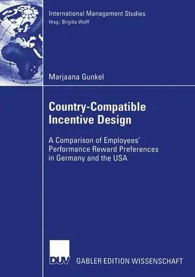 Gunkel |  Country-Compatible Incentive Design | Buch |  Sack Fachmedien
