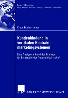 Bodensteiner |  Kundenbindung in vertikalen Kontraktmarketingsystemen | Buch |  Sack Fachmedien