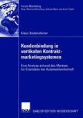 Bodensteiner |  Bodensteiner, K: Kundenbindung in vertikalen Kontraktmarketi | Buch |  Sack Fachmedien