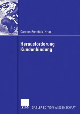 Rennhak |  Herausforderung Kundenbindung | Buch |  Sack Fachmedien