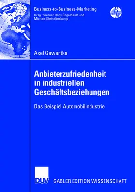 Gawantka | Anbieterzufriedenheit in industriellen Geschäftsbeziehungen | Buch | 978-3-8350-0417-7 | sack.de