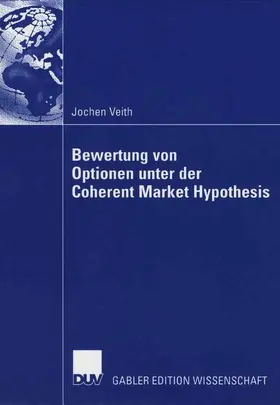 Veith |  Bewertung von Optionen unter der Coherent Market Hypothesis | Buch |  Sack Fachmedien