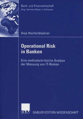 Hechenblaikner | Hechenblaikner, A: Operational Risk in Banken | Buch | 978-3-8350-0424-5 | sack.de