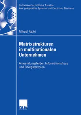 Adzic |  Matrixstrukturen in multinationalen Unternehmen | Buch |  Sack Fachmedien