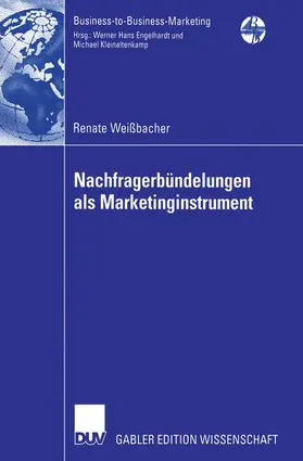 Weißbacher |  Nachfragerbündelungen als Marketinginstrument | Buch |  Sack Fachmedien