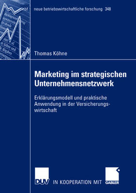 Köhne |  Köhne, T: Marketing im strategischen Unternehmensnetzwerk | Buch |  Sack Fachmedien
