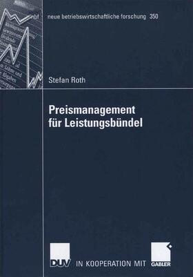 Roth | Roth, S: Preismanagement für Leistungsbündel | Buch | 978-3-8350-0466-5 | sack.de