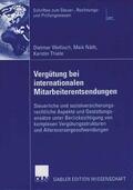 Wellisch / Näth / Thiele |  Wellisch, D: Vergütung bei internationalen Mitarbeiterentsen | Buch |  Sack Fachmedien