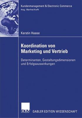 Haase | Haase, K: Koordination von Marketing und Vertrieb | Buch | 978-3-8350-0501-3 | sack.de