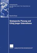 Kraus |  Kraus, S: Strategische Planung und Erfolg junger Unternehmen | Buch |  Sack Fachmedien