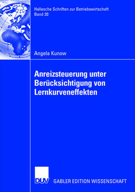 Kunow |  Kunow, A: Anreizsteuerung unter Berücksichtigung von Lernkur | Buch |  Sack Fachmedien