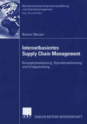 Wecker |  Internetbasiertes Supply Chain Management | Buch |  Sack Fachmedien