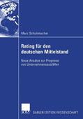 Schuhmacher |  Bankinterne Rating-Systeme basierend auf Bilanz- und GuV-Daten für deutsche mittelständische Unternehmen | Buch |  Sack Fachmedien
