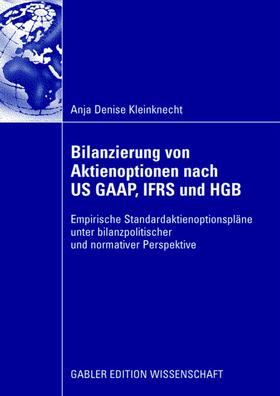 Kleinknecht | Bilanzierung von Aktienoptionen nach US GAAP, IFRS und HGB | Buch | 978-3-8350-0549-5 | sack.de