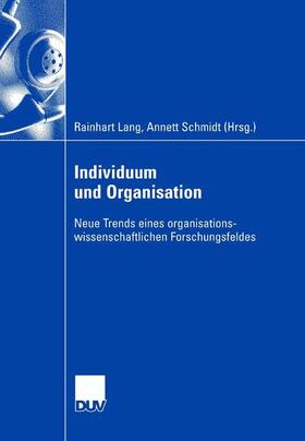 Lang / Schmidt | Individuum und Organisation | Buch | 978-3-8350-0553-2 | sack.de