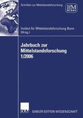  Jahrbuch zur Mittelstandsforschung 1/2006 | Buch |  Sack Fachmedien