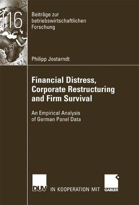 Jostarndt | Jostarndt, P: Financial Distress, Corporate Restructuring an | Buch | 978-3-8350-0590-7 | sack.de