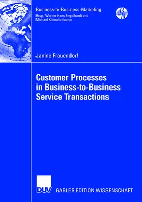 Frauendorf | Customer Processes in Business-to-Business Service Transactions | Buch | 978-3-8350-0601-0 | sack.de