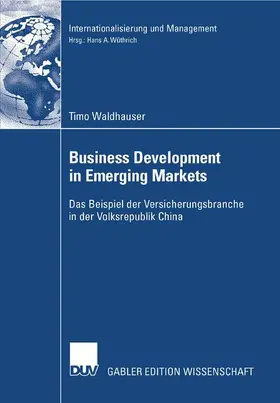 Waldhauser |  Business Development in Emerging Markets | Buch |  Sack Fachmedien