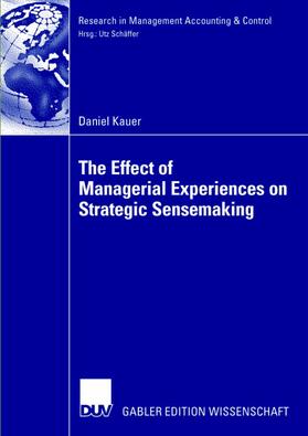 Kauer | Kauer, D: Effect of Managerial Experiences on Strategic Sens | Buch | 978-3-8350-0630-0 | sack.de