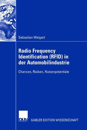 Weigert | Radio Frequency Identification (RFID) in der Automobilindustrie | Buch | 978-3-8350-0638-6 | sack.de