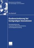 Steinhoff |  Steinhoff, F: Kundenorientierung bei hochgradigen Innovation | Buch |  Sack Fachmedien