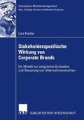 Fiedler |  Fiedler, L: Stakeholderspezifische Wirkung von Corporate Bra | Buch |  Sack Fachmedien